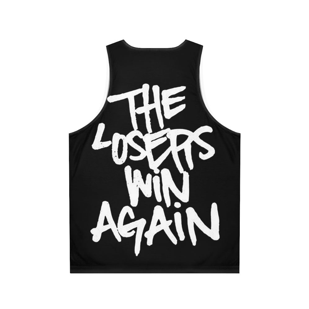 Unisex "The Loser Win Again" Tank Top for Yelawolf and Catfish Billie Fans - Back