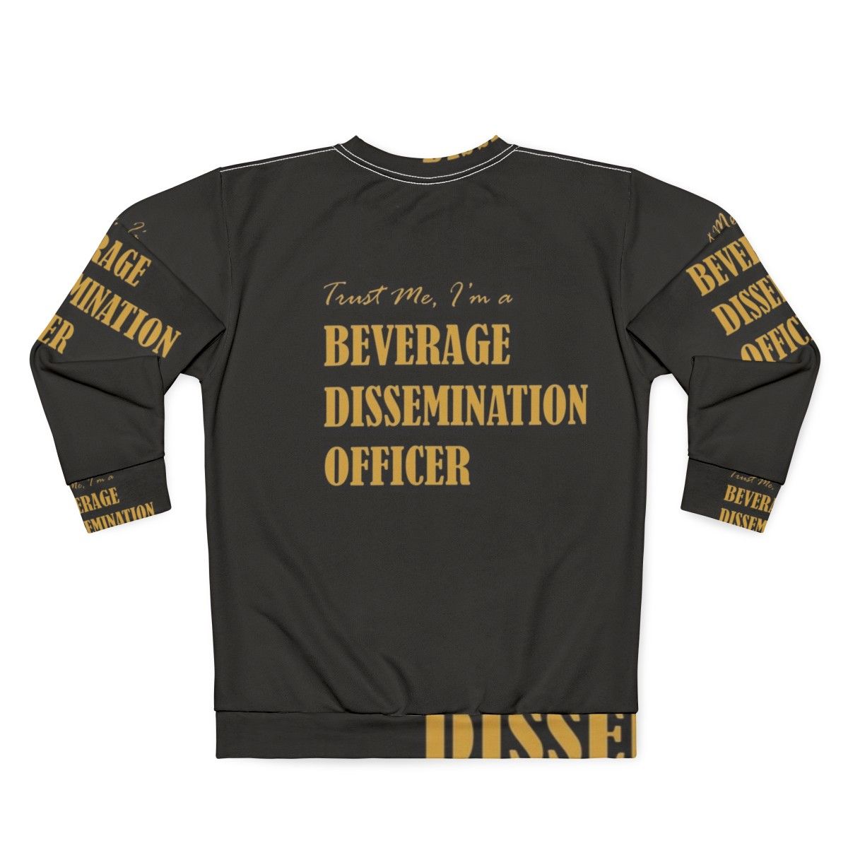 Beverage Dissemination Officer Sweatshirt - Funny Bartender Shirt - Back