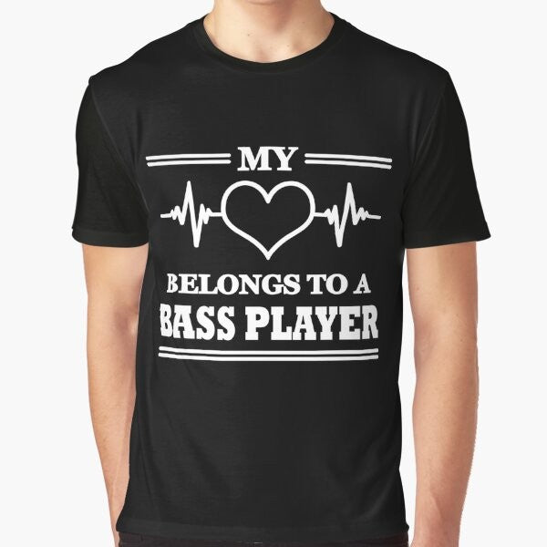 Romantic graphic t-shirt for bass players. The design features the quote "My heart belongs to a bass player".