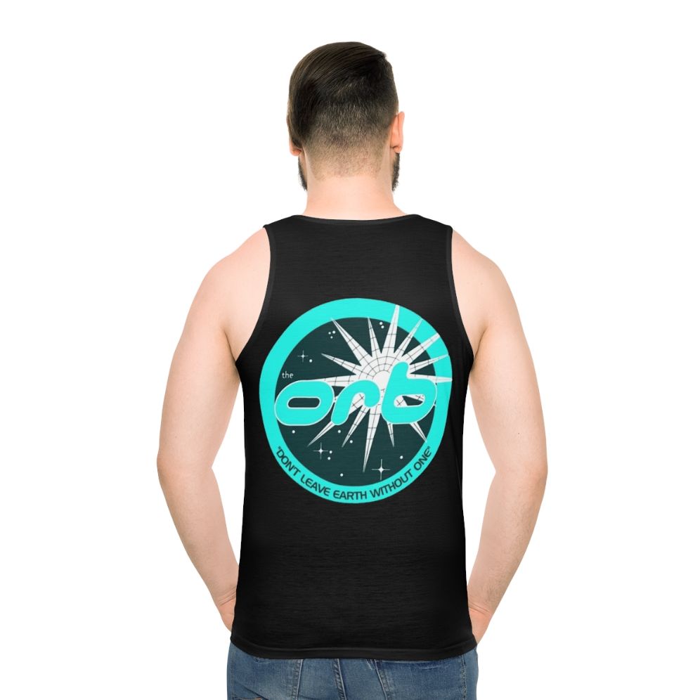 The Orb 90s Electronic Music Unisex Tank Top - men back