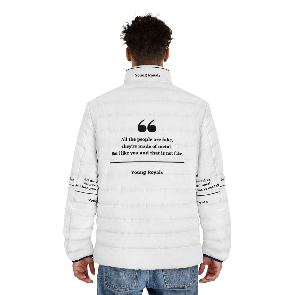 Young Royals themed puffer jacket with beautiful quotes from the Netflix LGBT teen drama series - men back