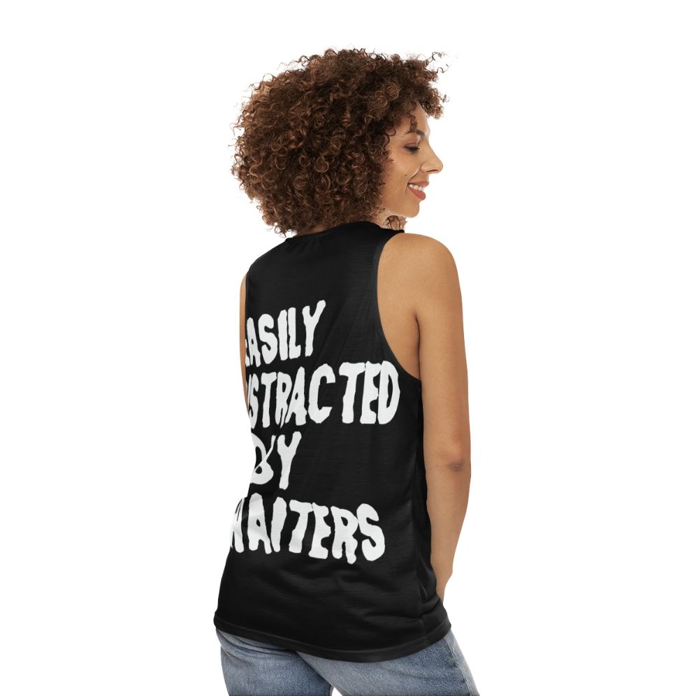 Easily Distracted by Waiters Unisex Funny Tank Top - women back