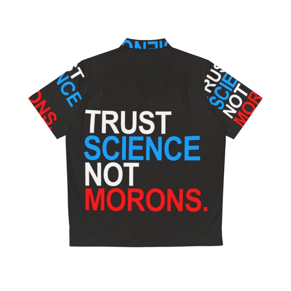 Patriotic Hawaiian shirt with "Trust Science Not Morons" message - Back