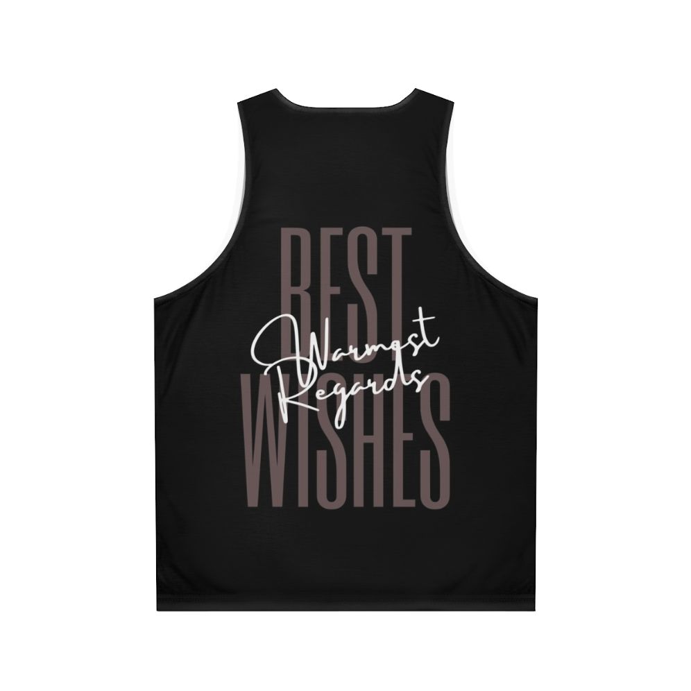 Schitt's Creek inspired "Best Wishes Warmest Regards" unisex tank top - Back