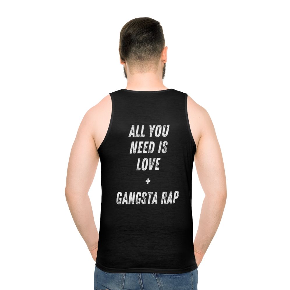 Gangsta rap unisex tank top with Beatles-inspired "All You Need is Love" typography - men back