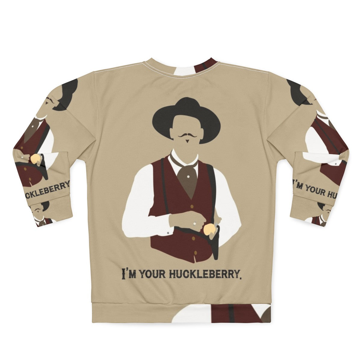 Tombstone Movie 'I'm Your Huckleberry' Sweatshirt - Back