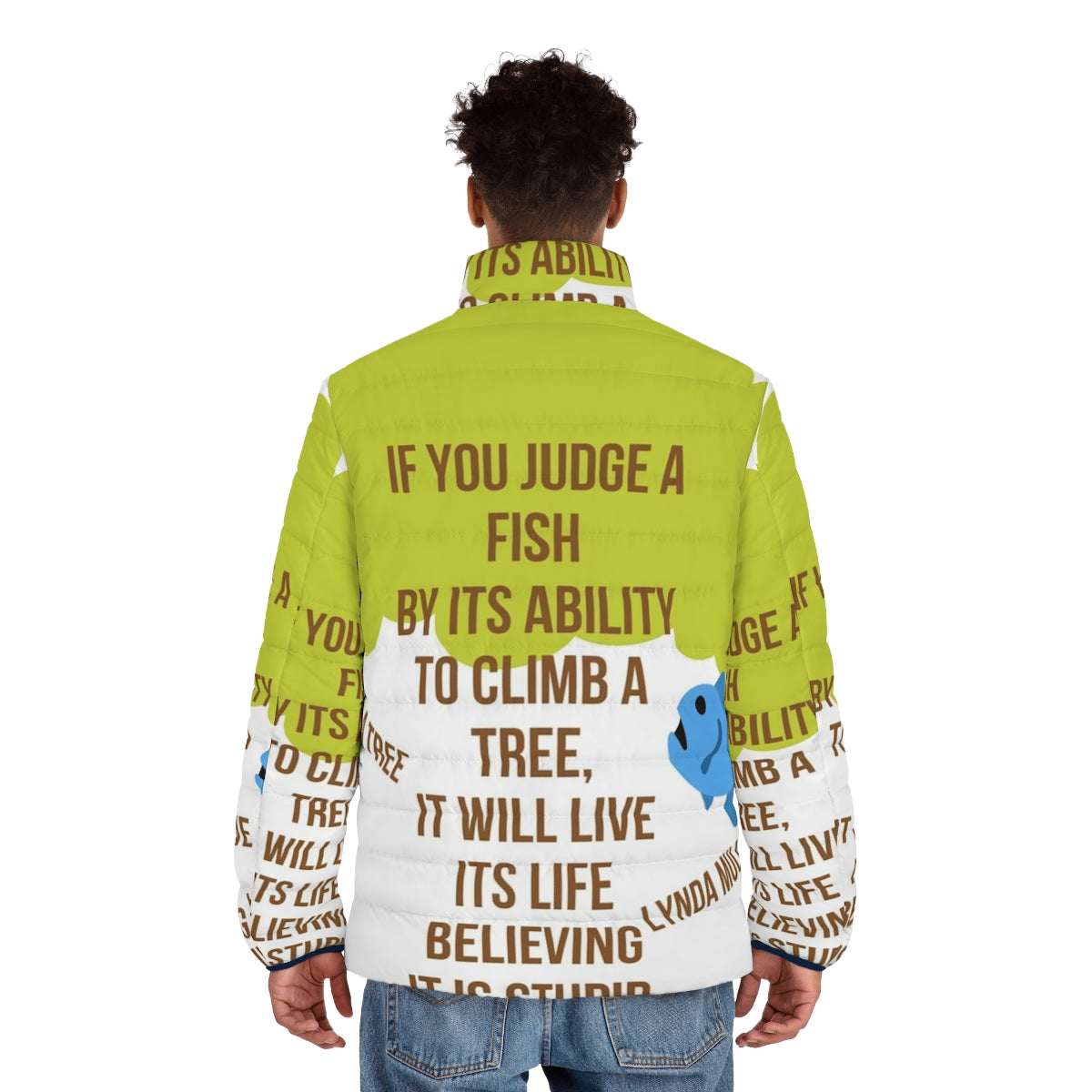 Person wearing a puffer jacket with a literary quote from the book "Fish in a Tree" by Lynda Mullaly Hunt - men back