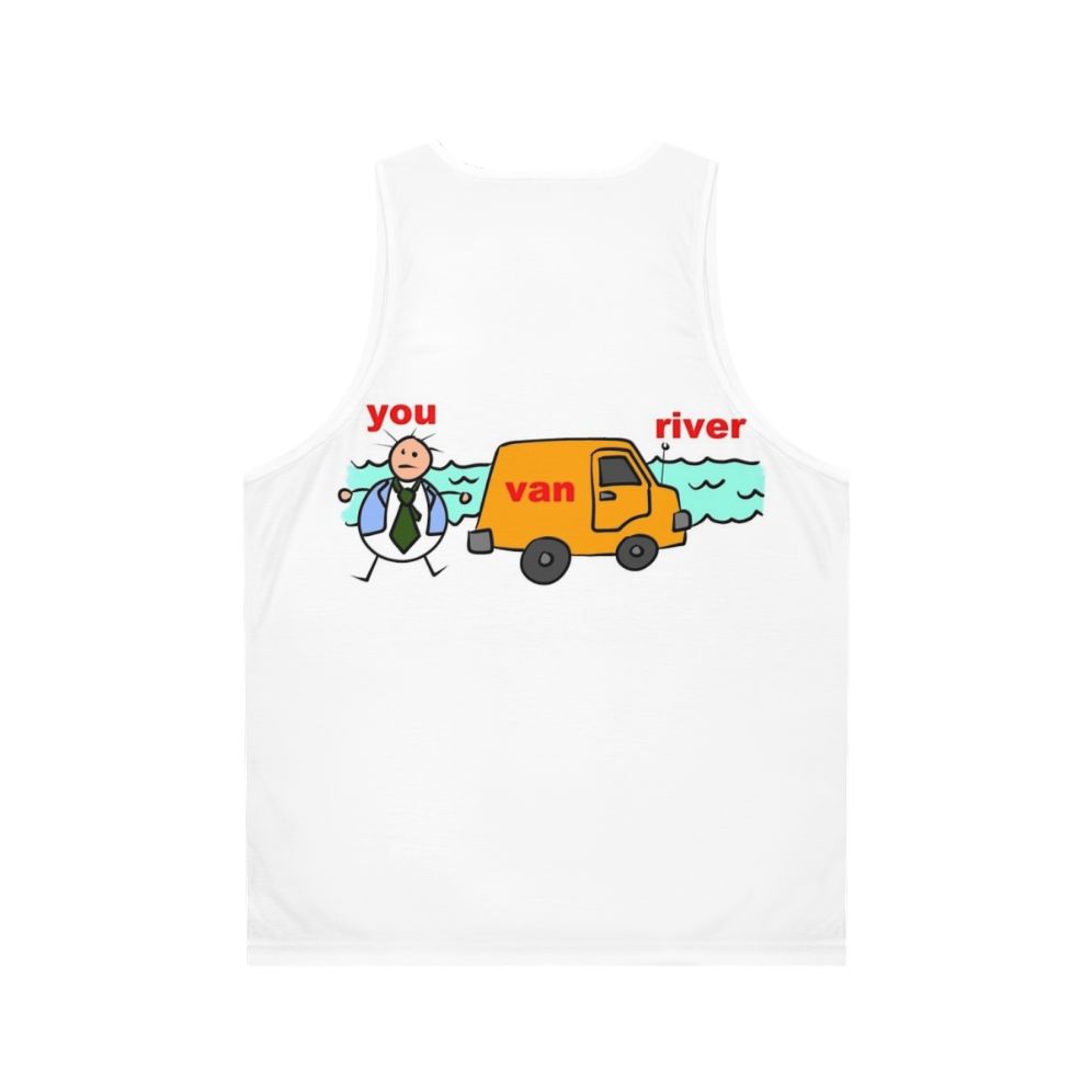 Chris Farley's "Van Down By The River" Unisex Tank Top - Back