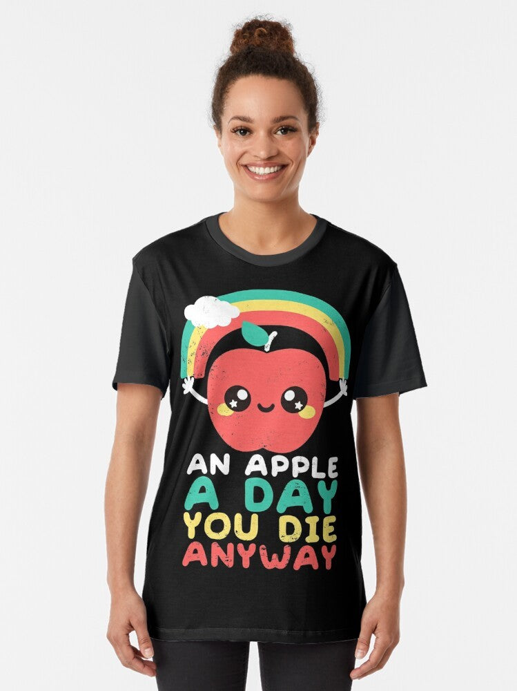 Funny graphic t-shirt with a sarcastic "An apple a day, you die anyway" quote and a rainbow-colored apple - Women