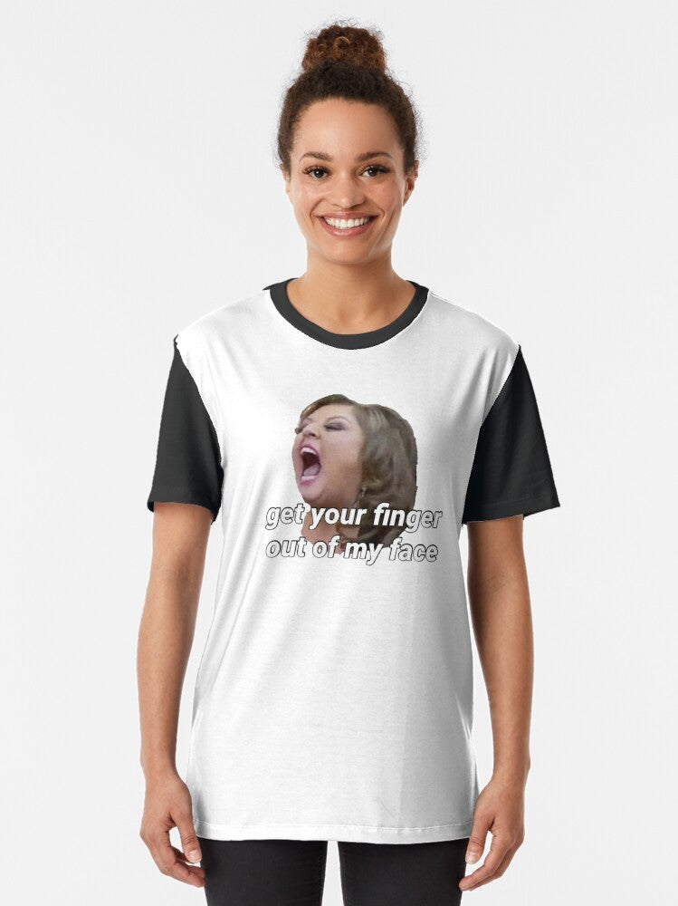 "Get Your Finger Out of My Face" Dance Moms Graphic T-Shirt with text and design - Women