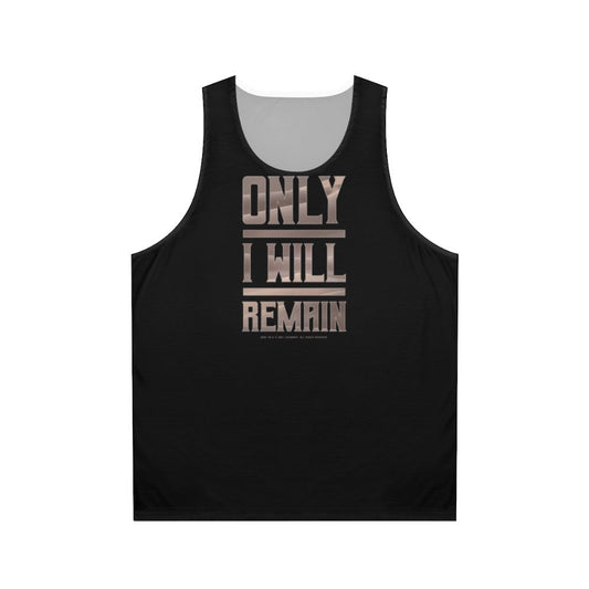 Dune inspired "Only I Will Remain" unisex tank top