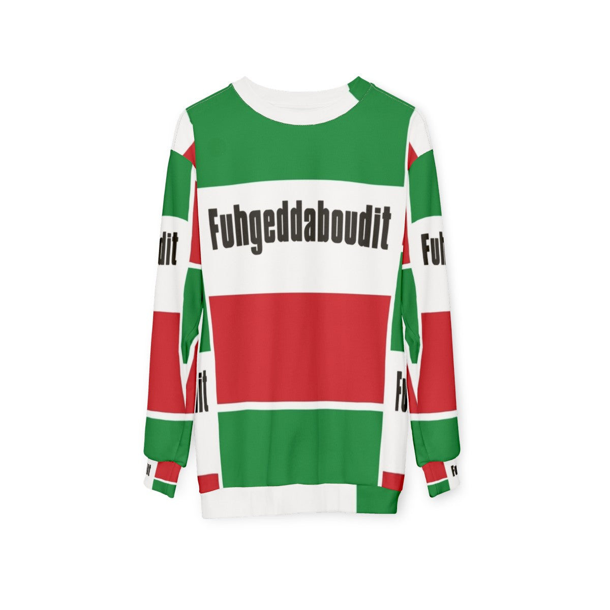 Fuhgeddaboudit Italian mobster sweatshirt - hanging