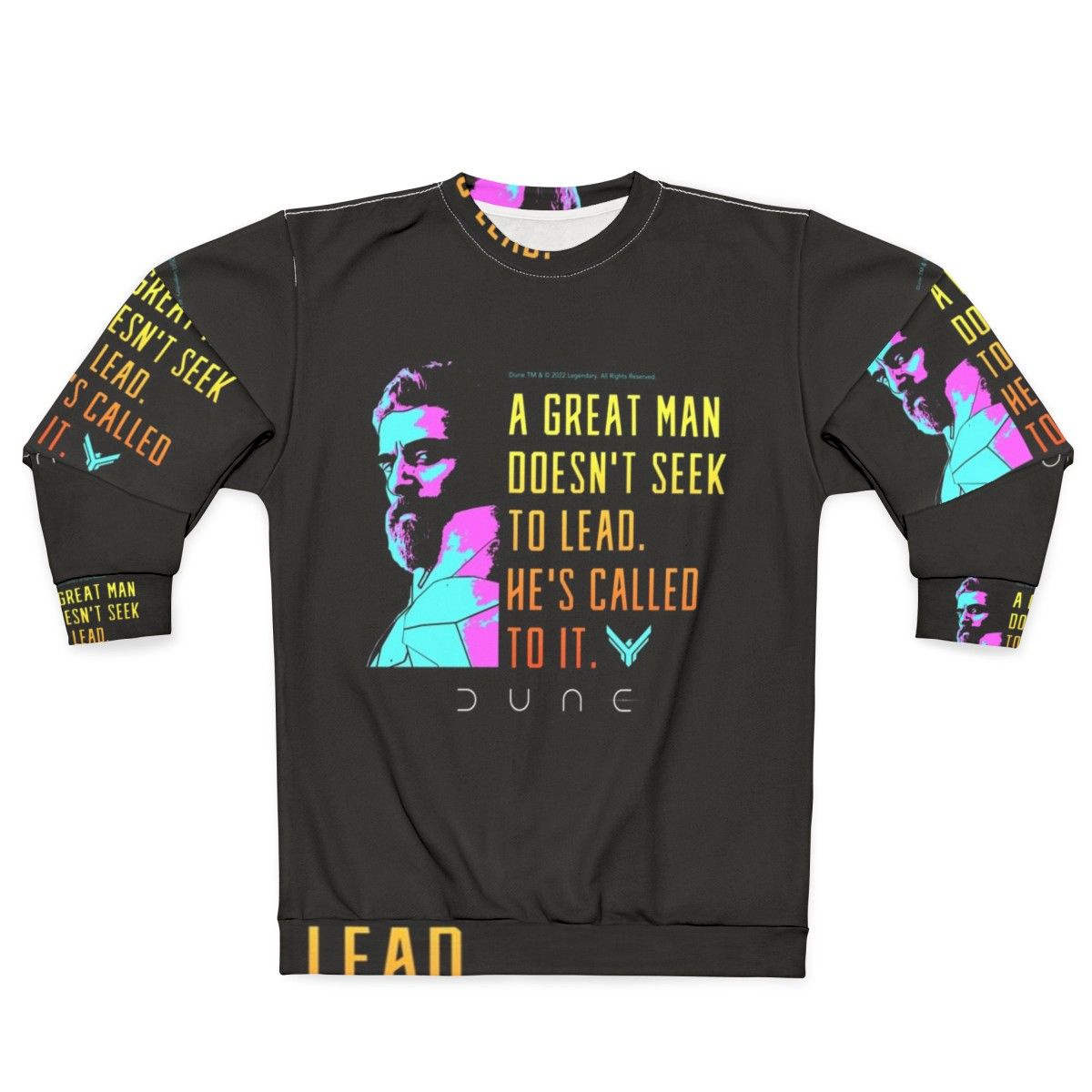 Dune Movie Leto Atreides Leadership Quote Sweatshirt