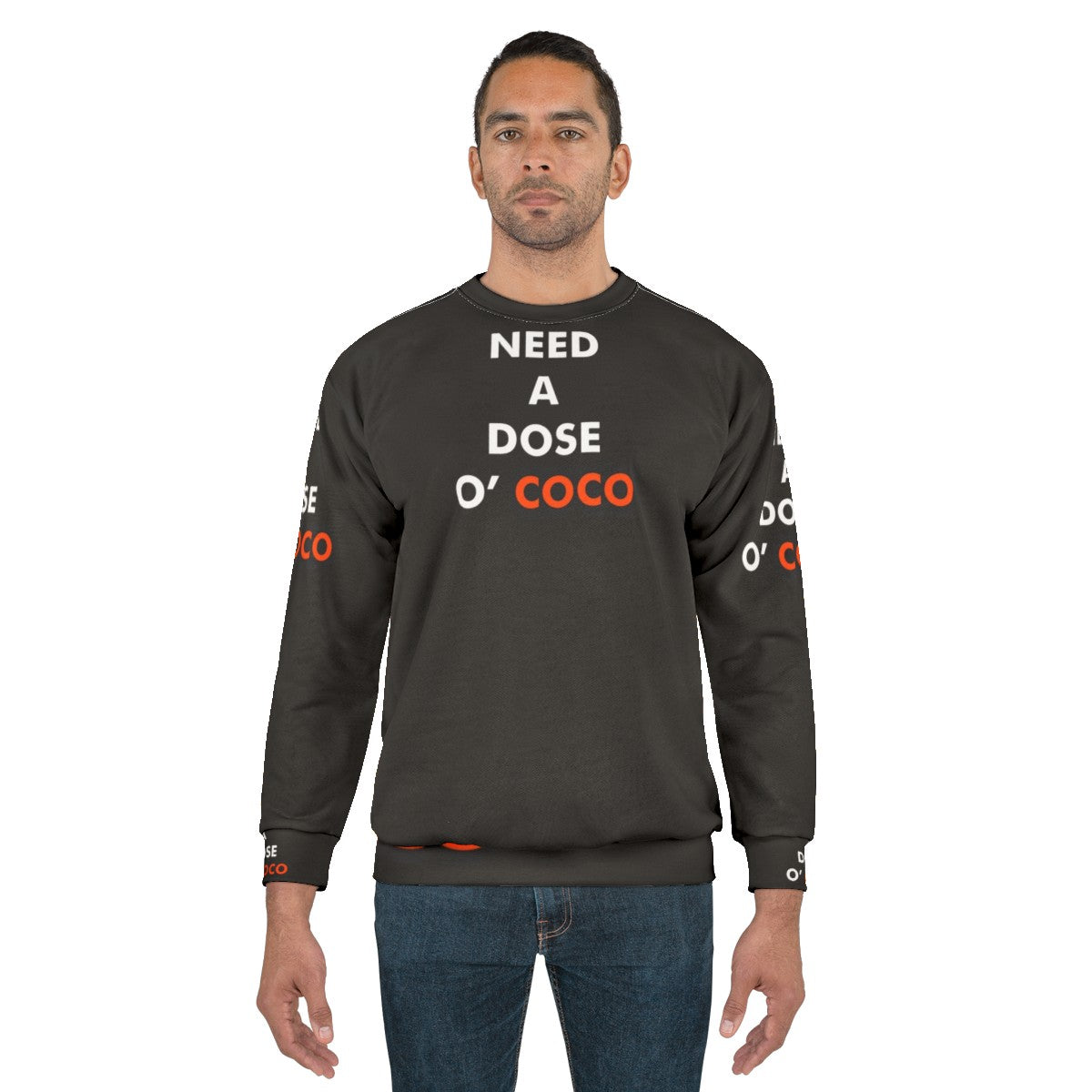 Conan O'Brien inspired 'Need A Dose O Coco' sweatshirt - men