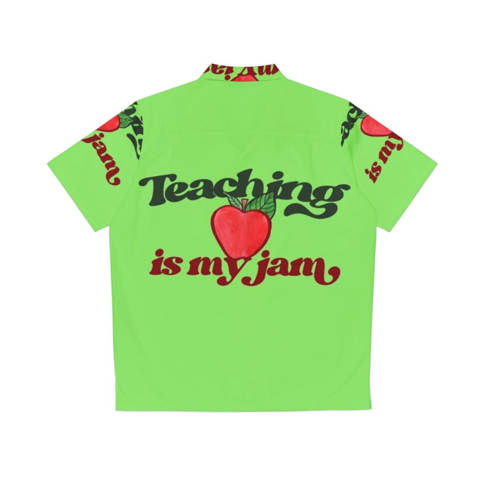 Teacher wearing a Hawaiian shirt with "Teaching Is My Jam" design - Back