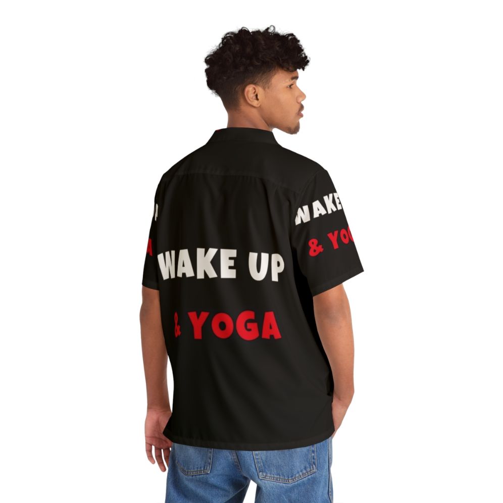 Wake Up and Yoga Activities Hobbies Hawaiian Shirt - People Back