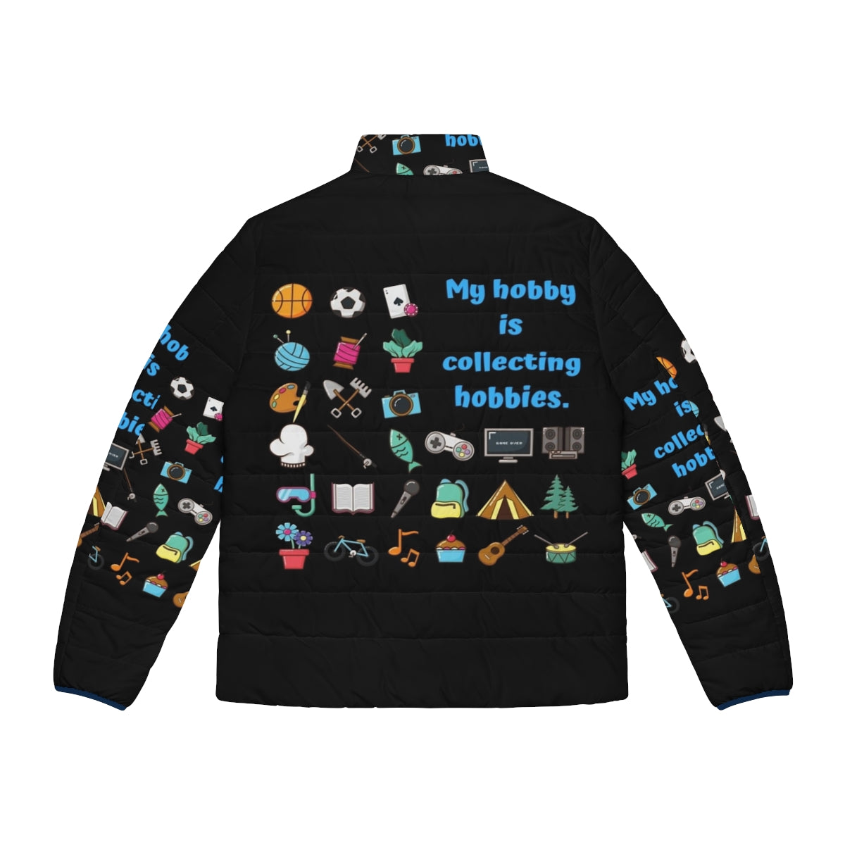 "My Hobby Is Collecting Hobbies" puffer jacket with various hobby icons - Back