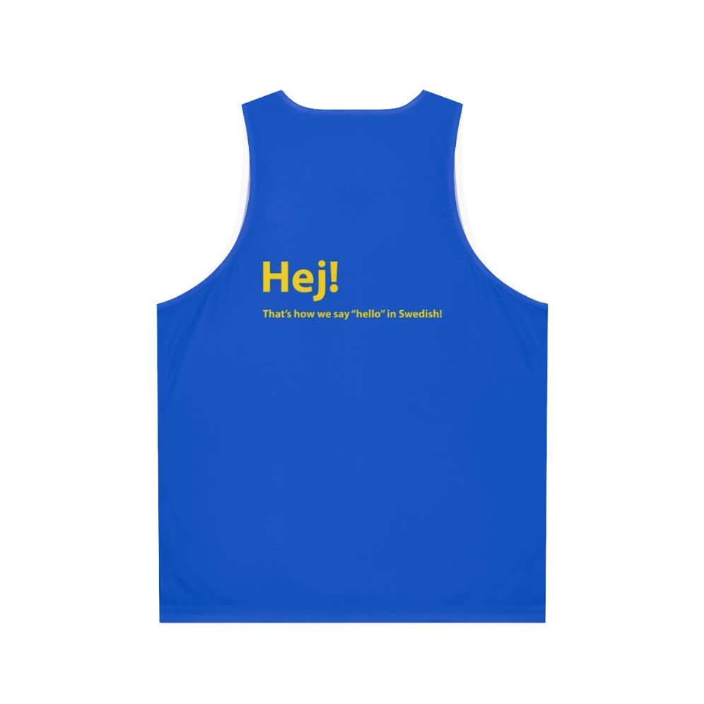 Unisex tank top with "Hej" text, a Swedish greeting - Back