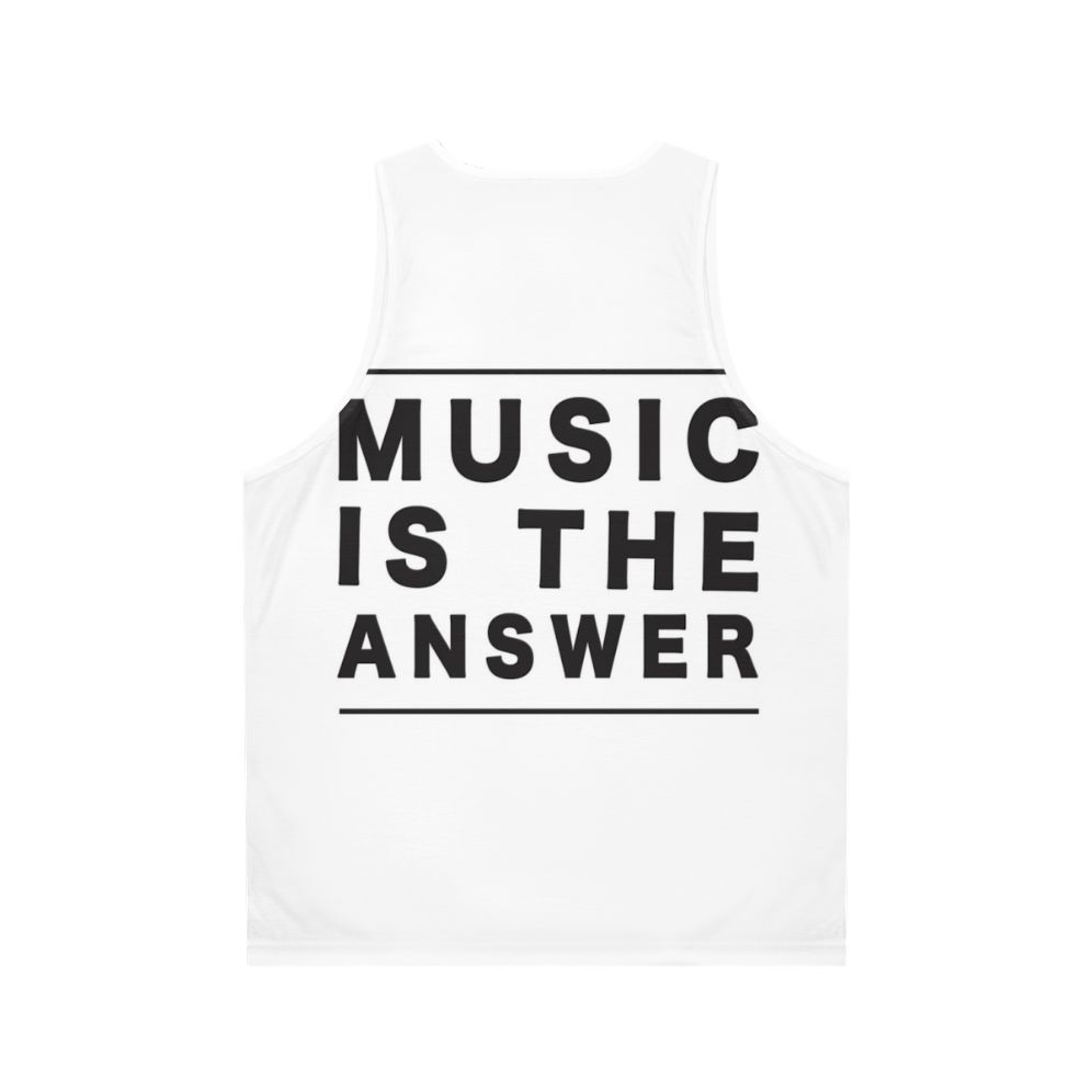 Music Is The Answer - Unisex Dance/EDM Tank Top - Back