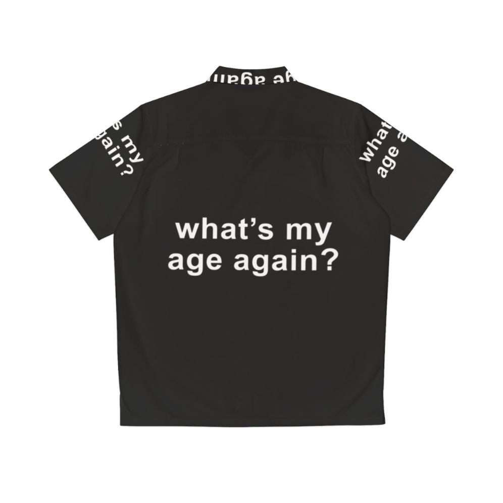 Retro Hawaiian shirt with "What's My Age Again?" quote - Back