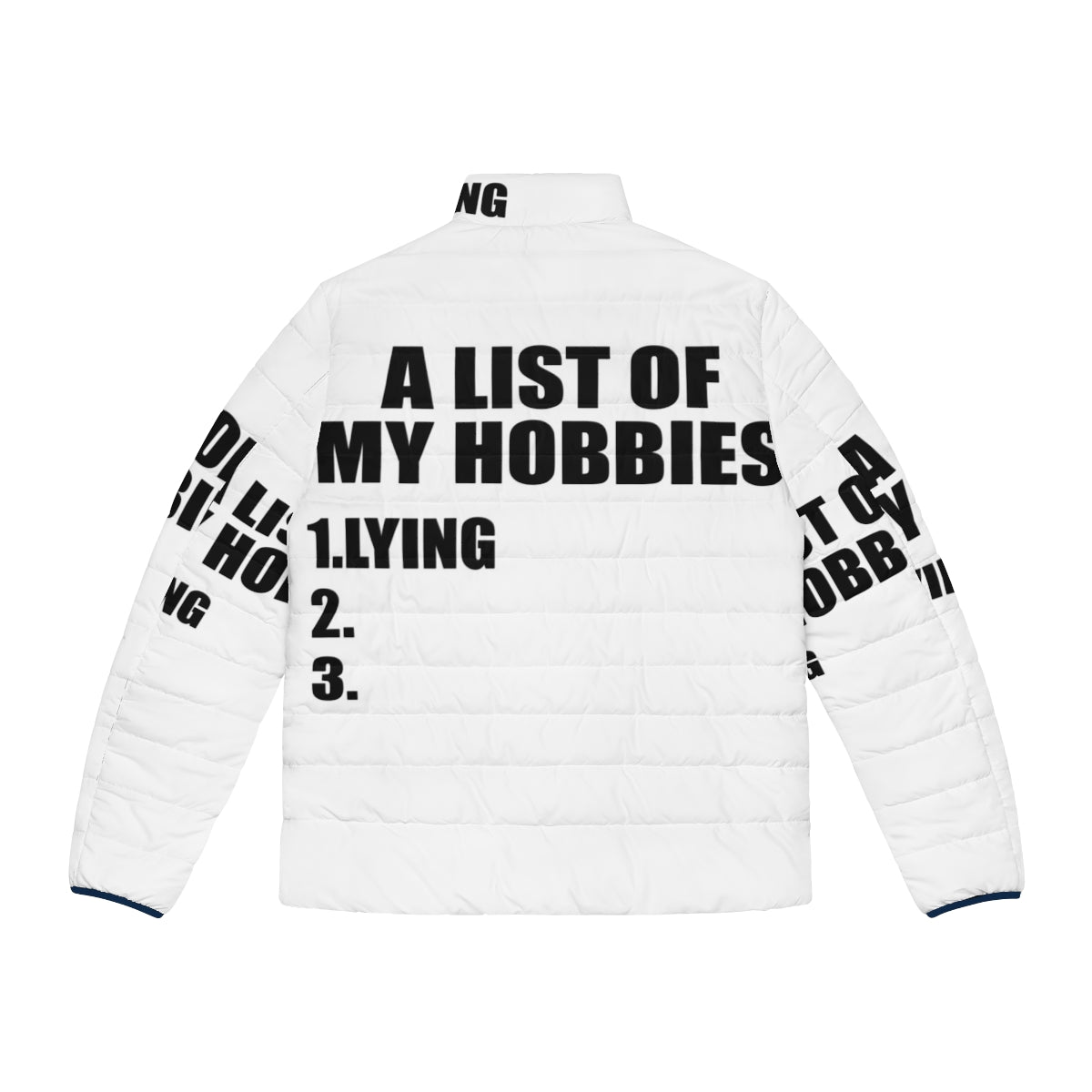 Funny "A List of My Hobbies Lying" puffer jacket - Back