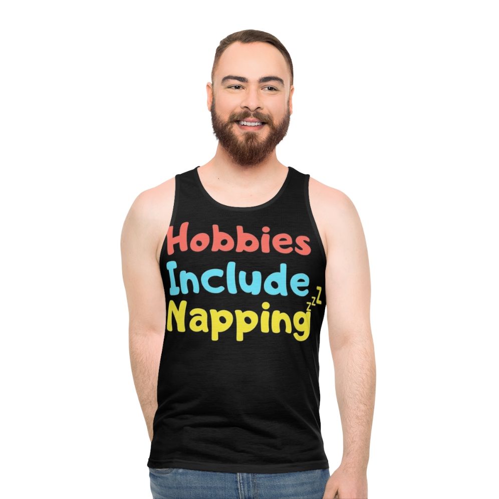 Hobbies Include Napping Funny Unisex Tank Top - men