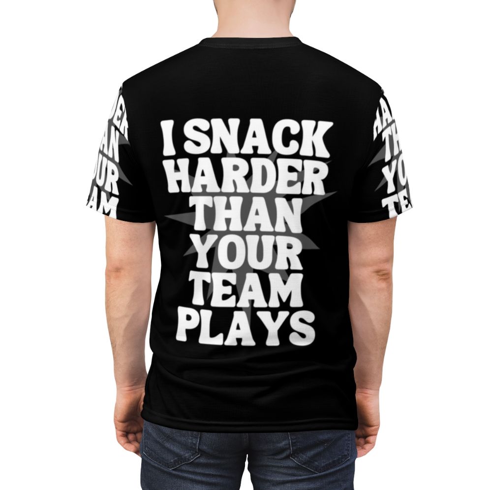 Funny sports t-shirt with the quote "I Snack Harder Than Your Team" - men back