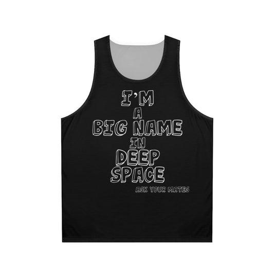 Unisex tank top with 'Big Name in Deep Space' space-themed design