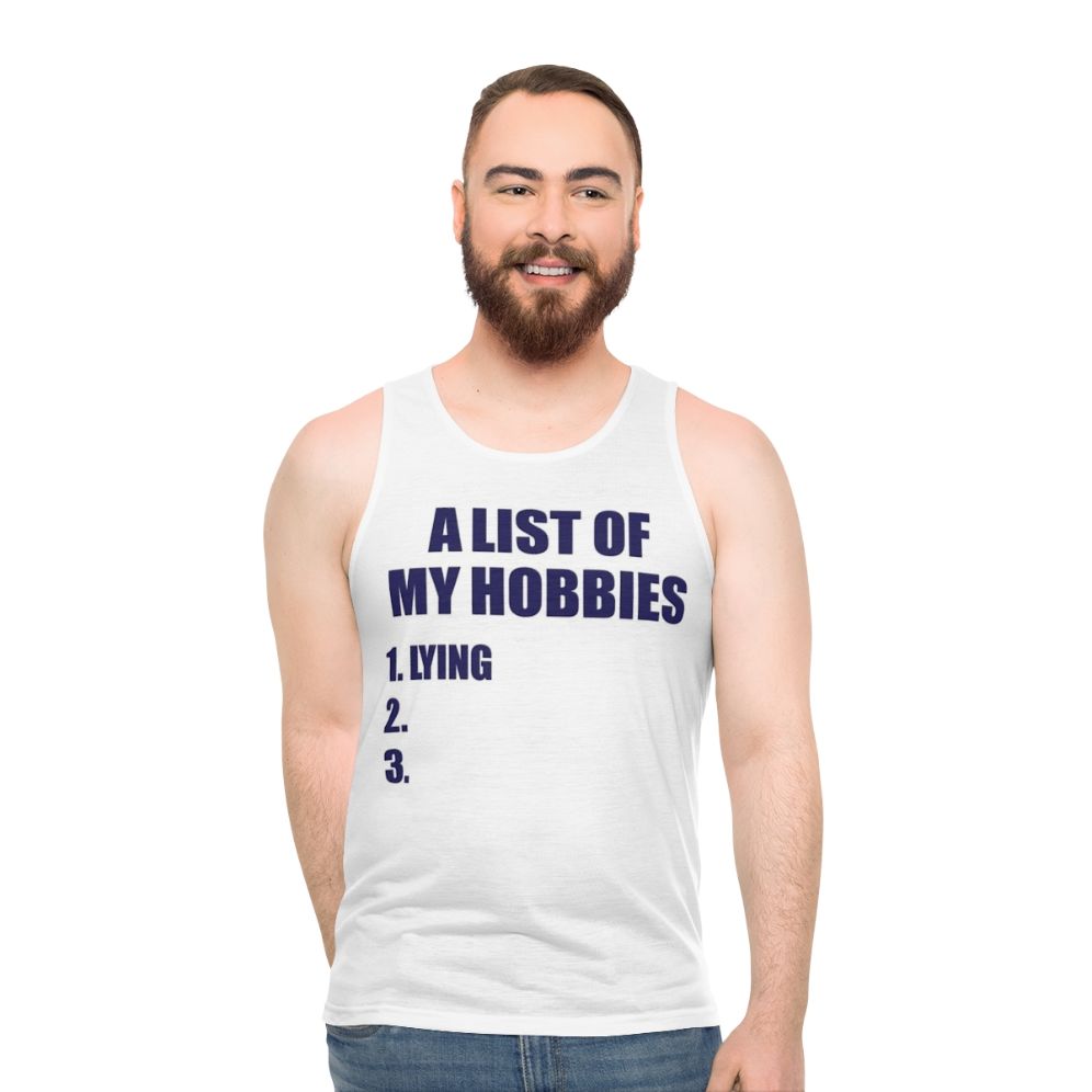 Unisex tank top with "A List Of My Hobbies" graphic - men