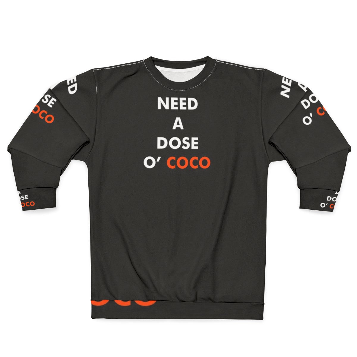 Conan O'Brien inspired 'Need A Dose O Coco' sweatshirt