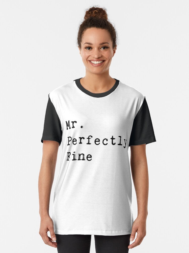 Perfectly Fine Taylor Swift Graphic T-Shirt, featuring the singer's lyrics from the song "Perfectly Fine" from the re-recorded Fearless album. - Women