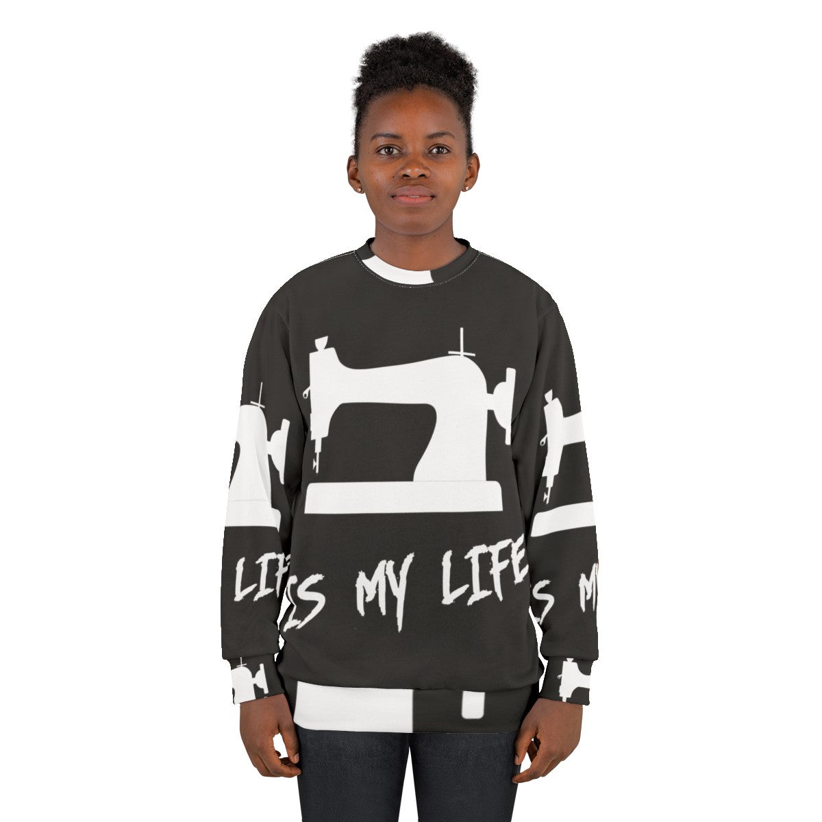 Sewing enthusiast wearing a sweatshirt with "Sewing Is My Life" printed on it - women