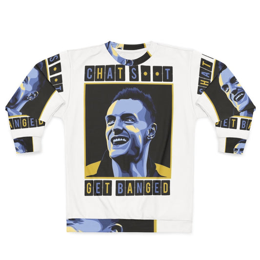 Jamie Vardy "Chat Shit Get Banged" Football Sweatshirt