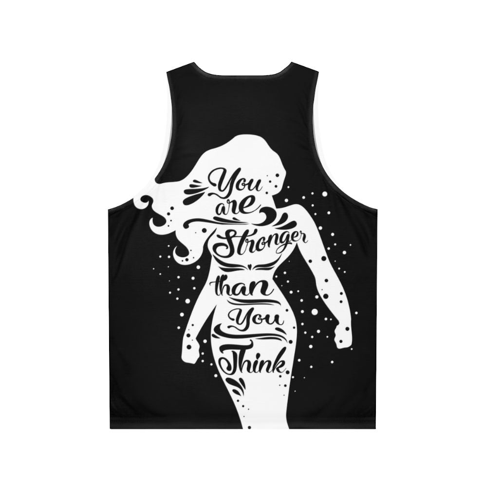 "You Are Stronger" Unisex Tank Top - Back