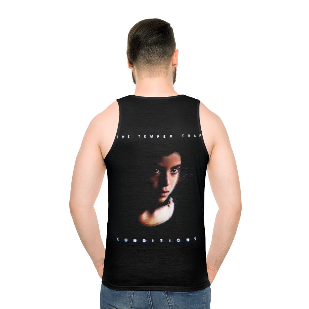 The Temper Trap Conditions Unisex Tank Top - men back