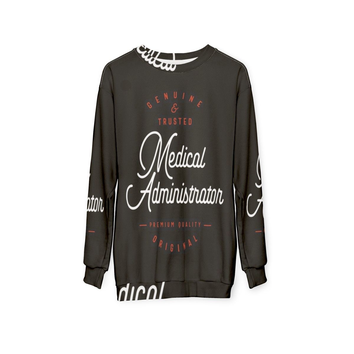 Medical Administrator Sweatshirt featuring a healthcare administration focus keyword - hanging