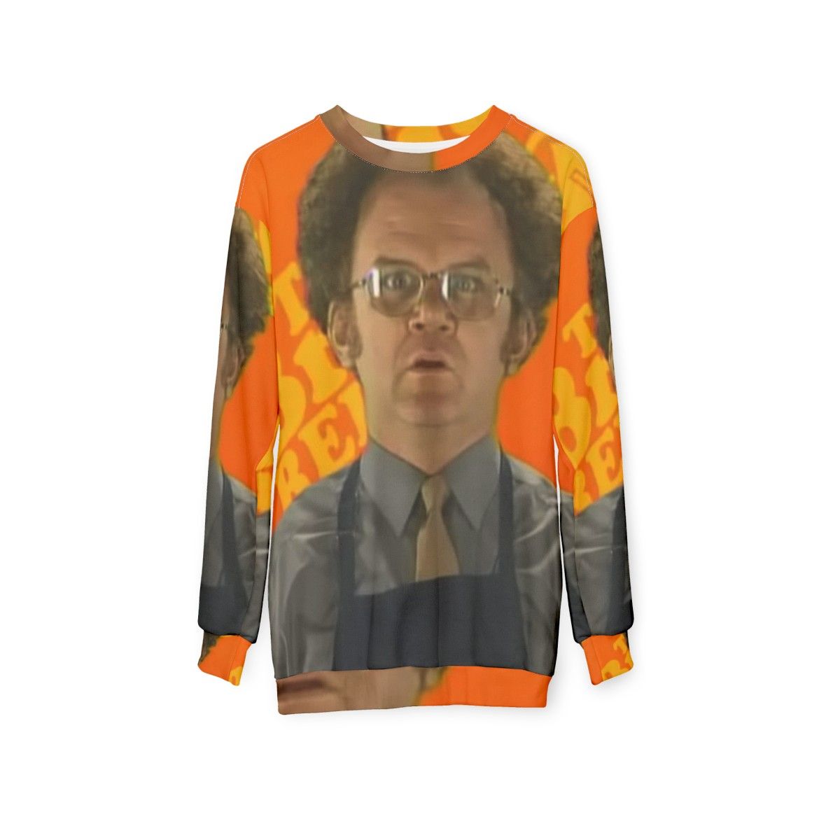 Dr Steve Brule Inspired Funny Sweatshirt - hanging