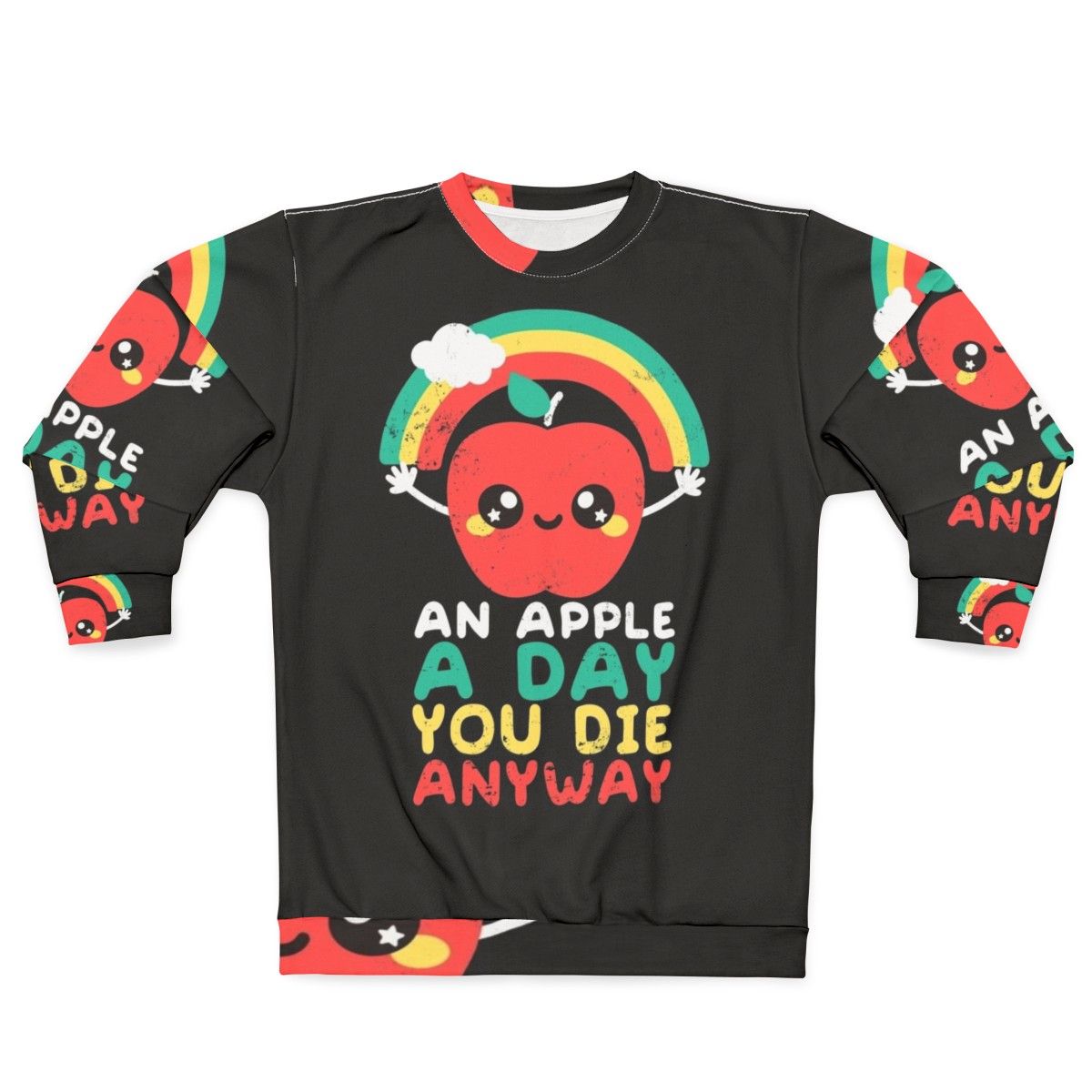 Sarcastic "An Apple a Day" Dark Humor Sweatshirt with Kawaii Rainbow Apple