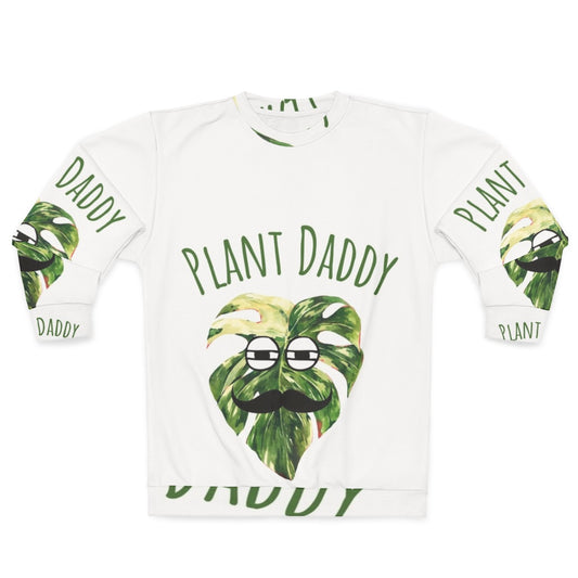 Best Plant Daddy Monstera Sweatshirt for Plant Lovers