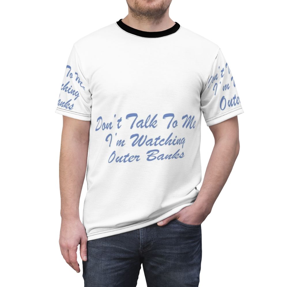 Outer Banks inspired AOP t-shirt featuring the text "Don't Talk to Me, I'm Watching Outer Banks" - men front