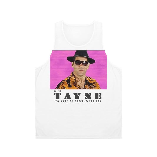 Tayne Unisex Comedy Tank Top