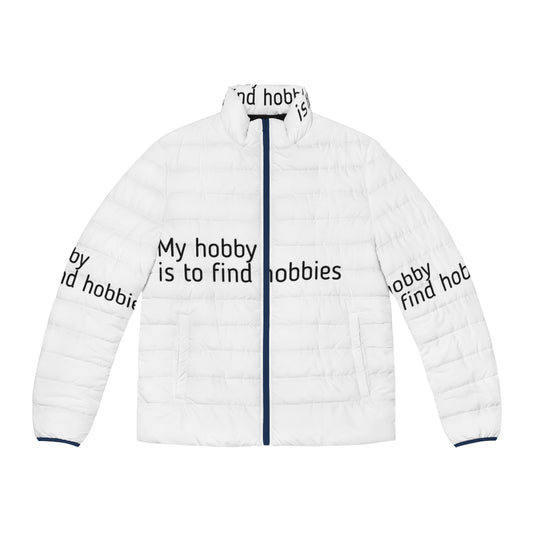 Person wearing a puffer jacket with the text "My Hobby Is To Find Hobbies"