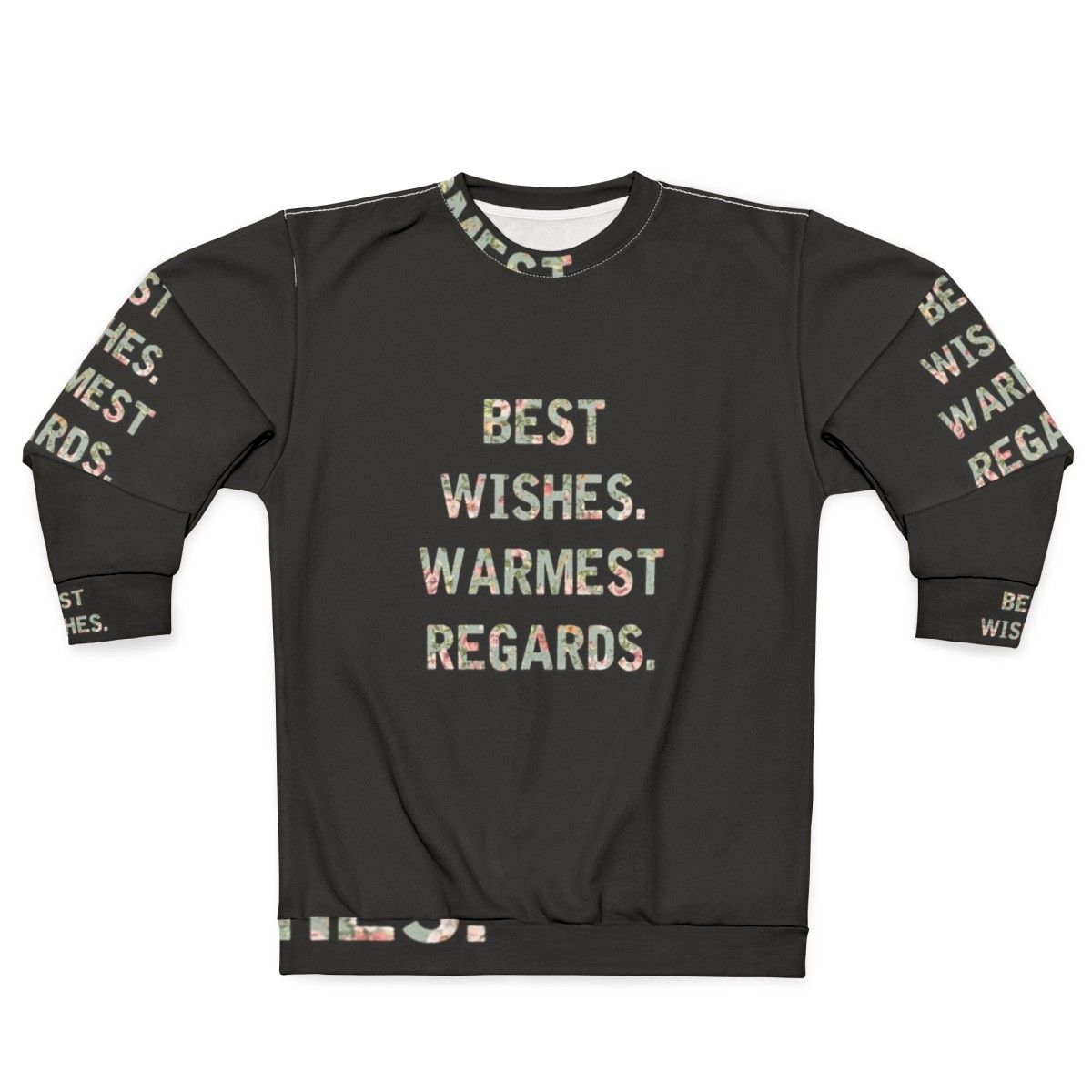 "Best Wishes Warmest Regards" Schitt's Creek Themed Sweatshirt