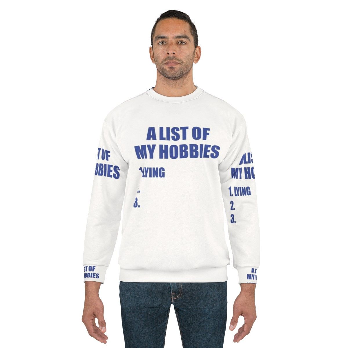 A List of My Hobbies Lying Sweatshirt - men