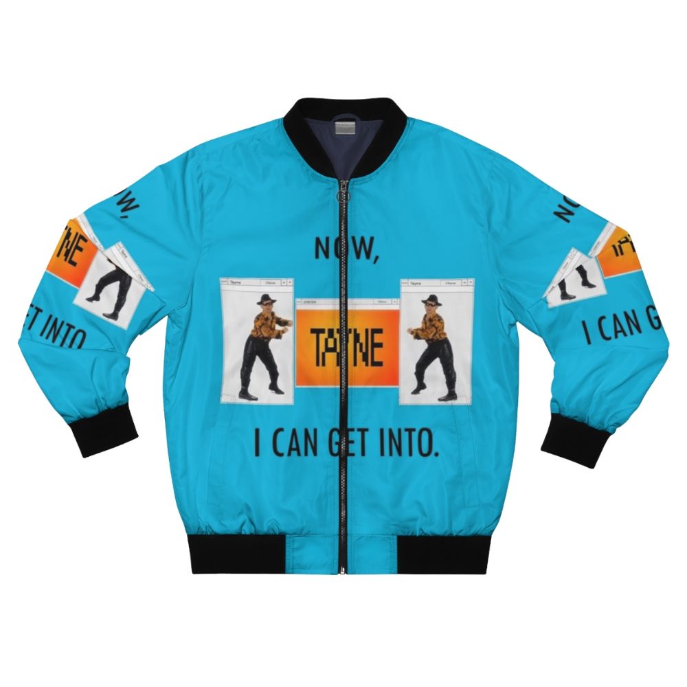 A stylish bomber jacket featuring the "Now TAYNE I Can Get Into" design, a nod to the iconic Tim and Eric sketch with Paul Rudd.