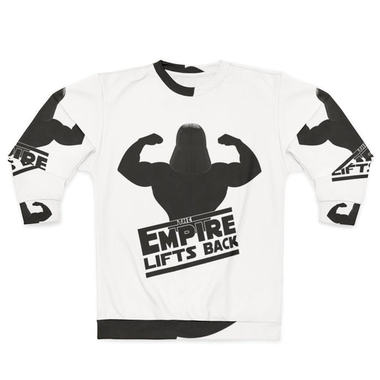 The Empire Lifts Back Sweatshirt - Muscle Building and Weightlifting Apparel