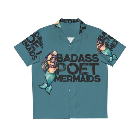 Badass Poet Mermaids Hawaiian Shirt