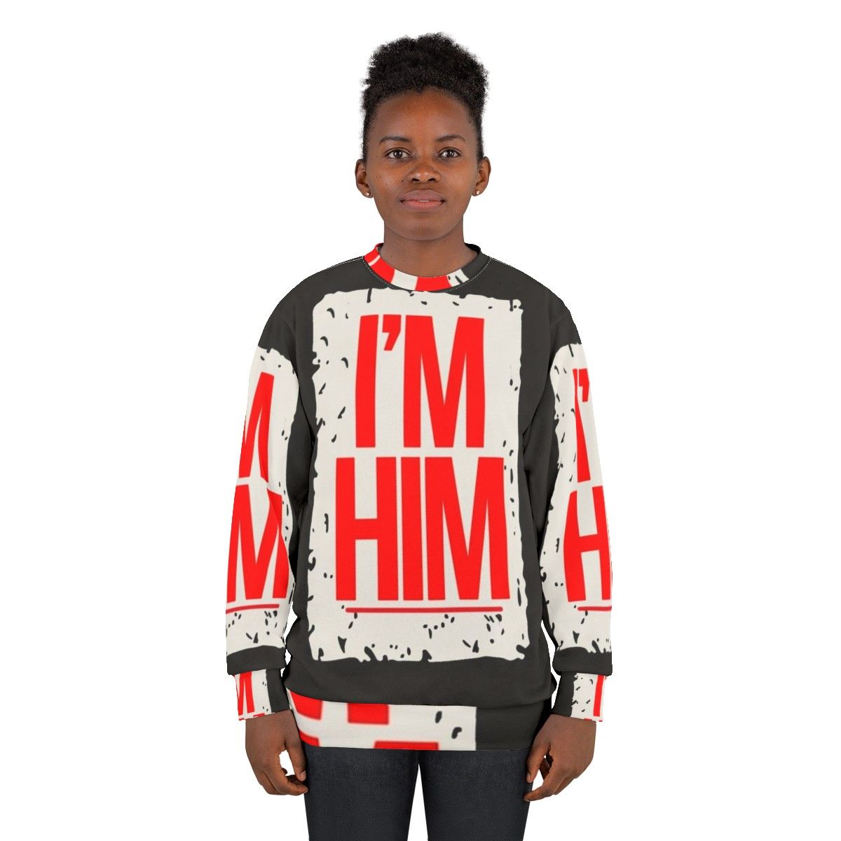 Grunge "I'm Him" Sweatshirt for Rap and Hip Hop Fans - women