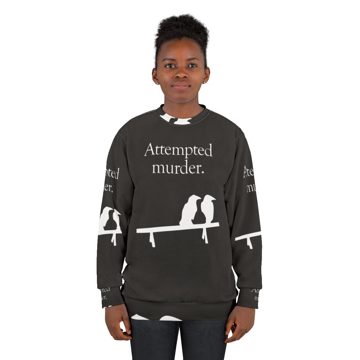 Attempted Murder Funny Crows Sweatshirt - women