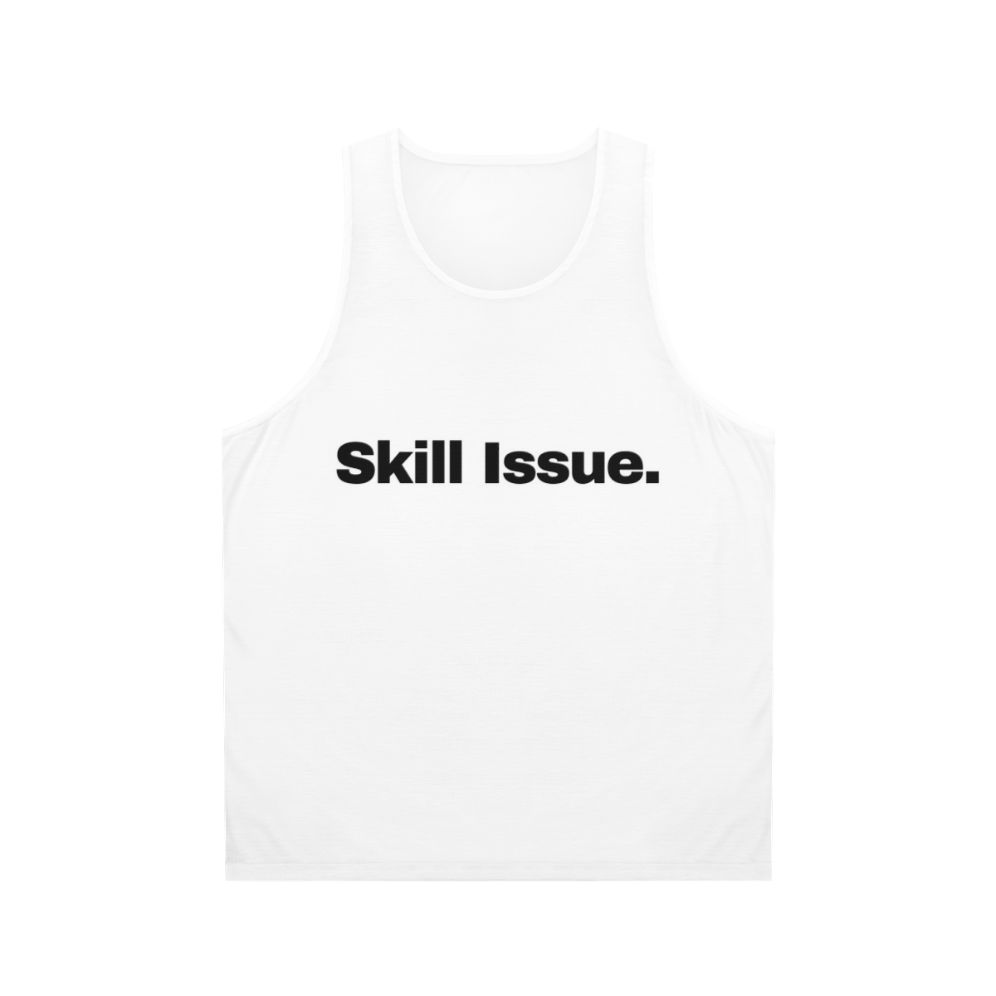 "Skill Issue Unisex Gaming Tank Top"